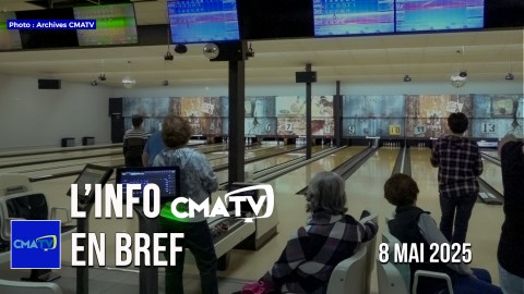 L'Info CMATV en bref du 8 mai 2025