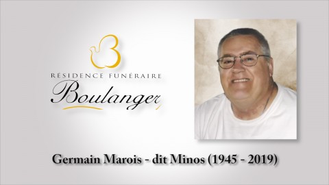 Germain Marois - dit Minos (1945 - 2019)