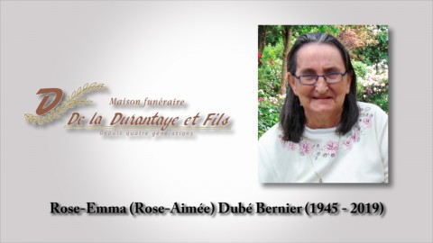 Rose-Emma (Rose-Aimée) Dubé Bernier (1945 - 2019)