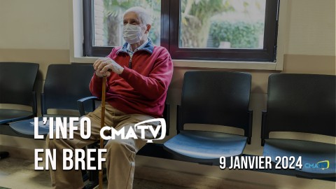 L'Info CMATV en bref du 9 janvier 2024