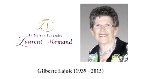 Gilberte Lajoie (1939 - 2015)