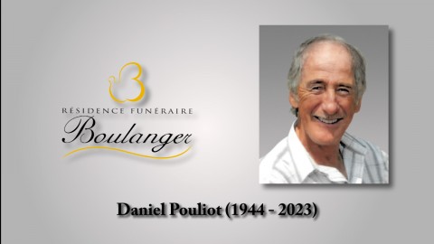 Daniel Pouliot (1944 - 2023)