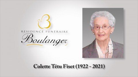Colette Tétu Fiset (1922 - 2021)