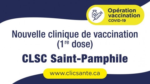 Saint-Pamphile accueille un site de vaccination COVID-19 temporaire