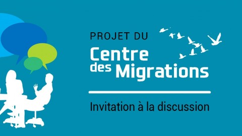 La démarche d’information et de consultation est lancée pour le Projet du Centre des Migrations 