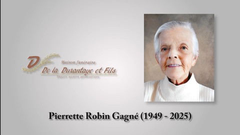 Pierrette Robin Gagné (1949 - 2025)