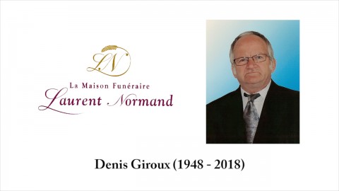 Denis Giroux (1948 - 2018)