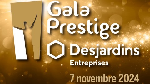 	            	Grand succès de la 18e édition du Gala Prestige Desjardins Entreprises	            