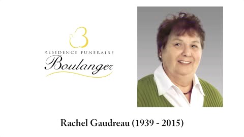 Rachel Gaudreau (1939 - 2015)