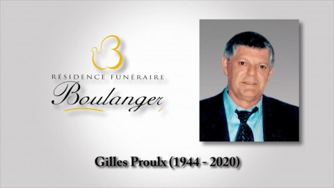 Gilles Proulx (1944 - 2020)