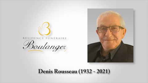 Denis Rousseau (1932 - 2021)