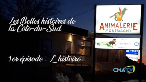 Les Belles histoires - Animalerie Montmagny épisode 1 - 21 janvier 2019