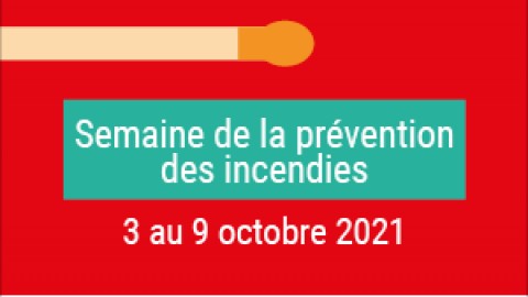 C’est bientôt la semaine de prévention des incendies