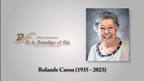 Rolande Caron (1935 - 2023)