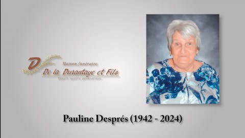 Pauline Després (1942 -  2024)