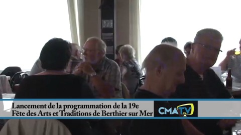 Reportage : Lancement de la programmation de la 19e Fête des Arts et Traditions de Berthier-sur-Mer