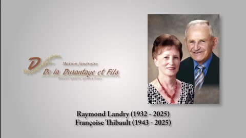 Raymond Landry (1932 - 2025) & Françoise Thibault (1943 - 2025)