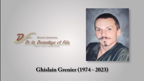 Ghislain Grenier (1974 - 2023)