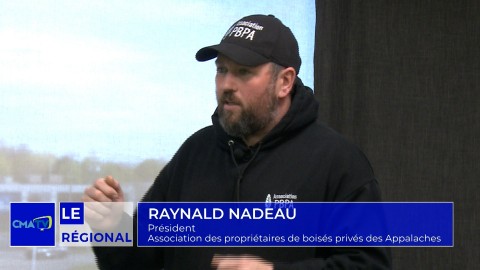 Entrevue - Raynald Nadeau, président - Ass. propriétaires de boisés privés des Appalaches - 21 mai 2025