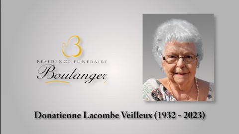 Donatienne Lacombe Veilleux (1932 - 2023)