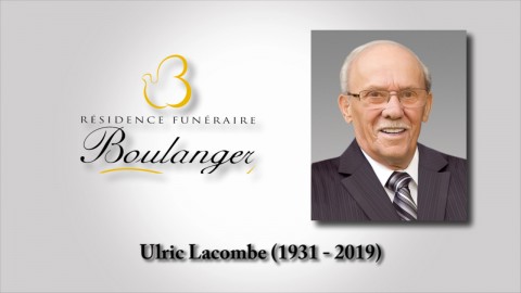 Ulric Lacombe (1931 - 2019)