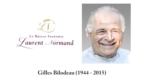 Gilles Bilodeau (1944 - 2015)