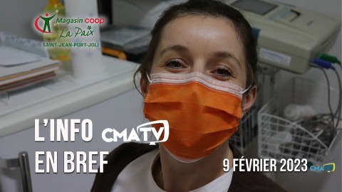 L'Info CMATV en bref du 9 février 2023