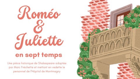 La Fondation de l'Hôpital de Montmagny présente la pièce de théâtre «Roméo et Juliette en sept temps»