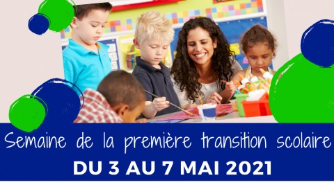 C’est bientôt la première édition de la Semaine de la première transition scolaire 