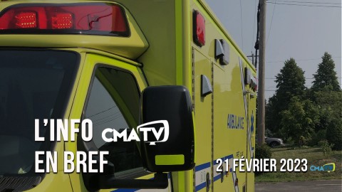 L'Info CMATV en bref du 21 février 2023