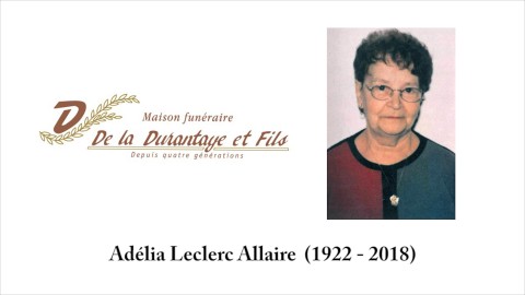 Adélia Leclerc Allaire  (1922 - 2018)