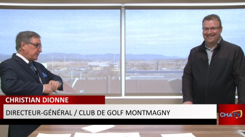 Entrevue - Christian Dionne, dir.-gén. Club de golf Montmagny - 4 mai 2021