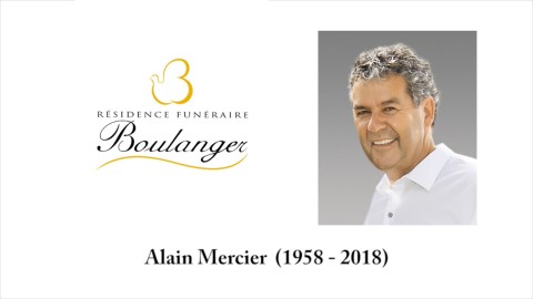 Alain Mercier (1958 - 2018)